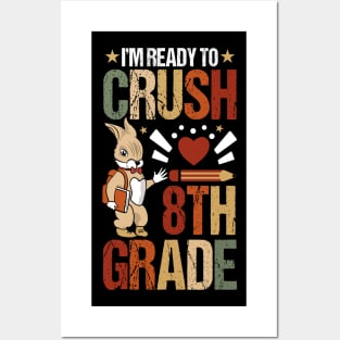 I'm Ready To Crush 8th GradeBack To School Cute Rabbit Posters and Art